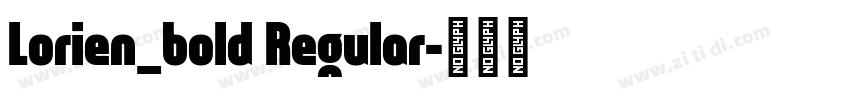 Lorien_bold Regular字体转换